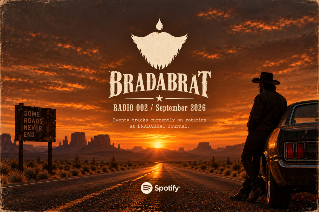 BRADABRAT RADIO 002: September 2026 BRADABRAT RADIO 002: September 2026